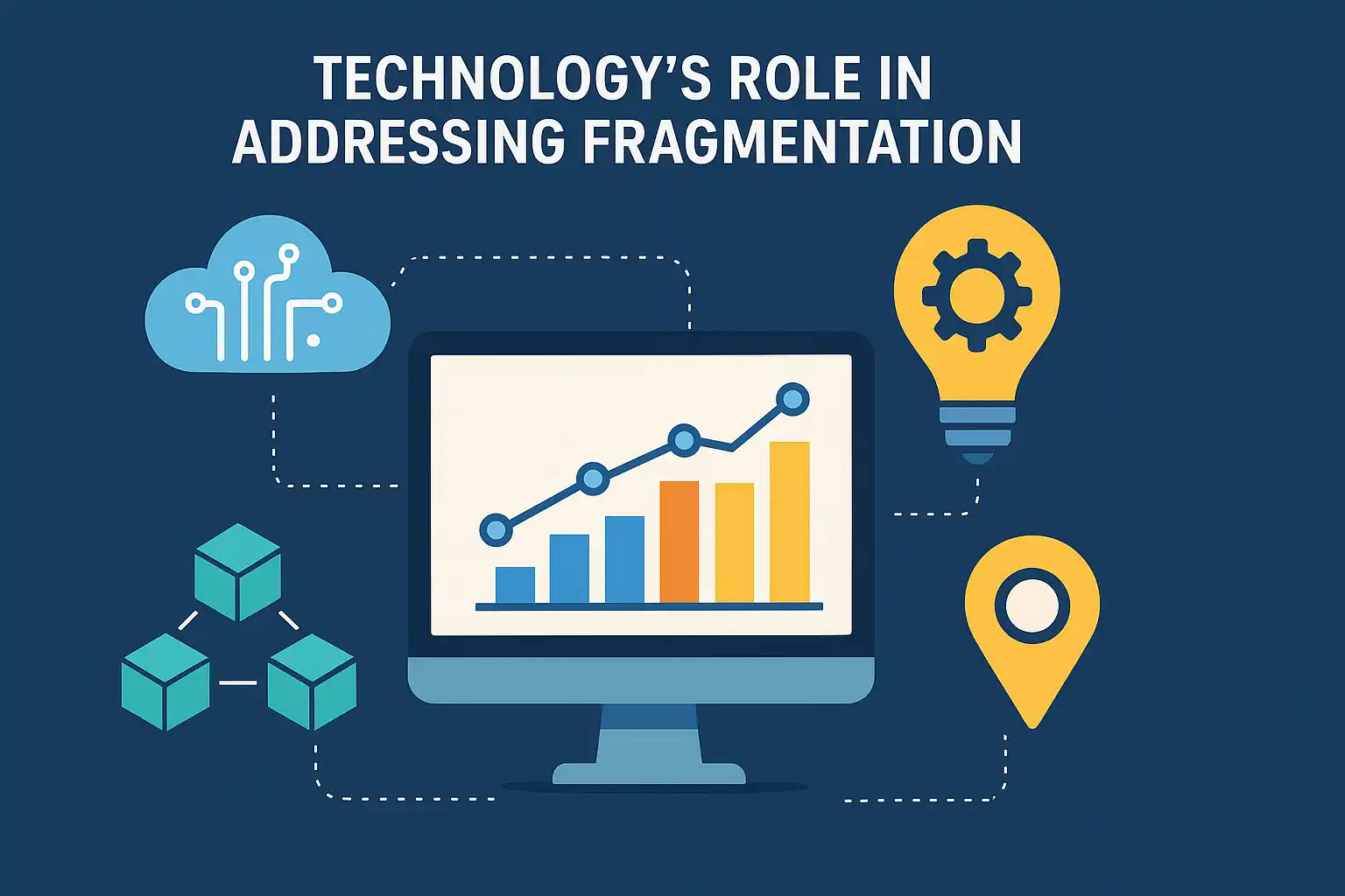 Technology’s Role in Addressing Fragmentation